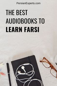 the best audiobooks to learn fars are on top of a book with headphones and eyeglasses