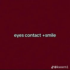 the words eyes contact + smile are written in white on a red background with black lettering