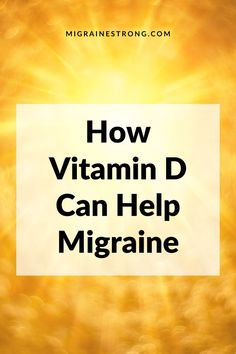 Yellow sunshine in the background with an overlay of words for the vitamin D for migraine pin. Get Rid Of Migraine, Migraine Supplements, Migraine Remedy, Getting Rid Of Migraines, Natural Migraine Relief, Natural Remedies For Migraines, Migraine Attack, Migraine Prevention, Tissue Types