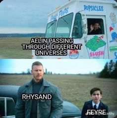 two men standing next to each other in front of an ice cream truck with the caption saying, aelin passing through different universes