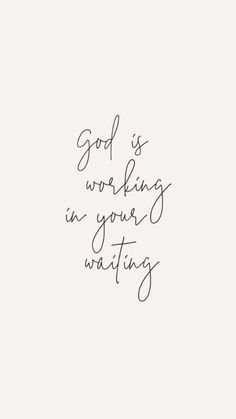 the words god is working in your writing are written on white paper with black ink