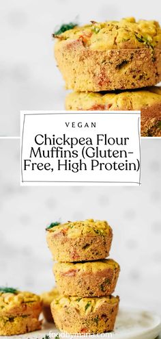 three muffins stacked on top of each other with the title vegan chickpea flour muffins gluen free, high protein