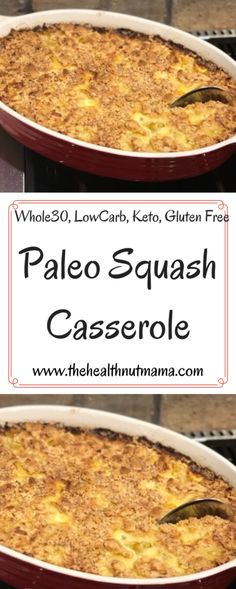 two pictures of a casserole with the words paleo squash casserole