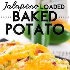 an image of baked potatoes with jalapeno loaded in the middle and text overlay