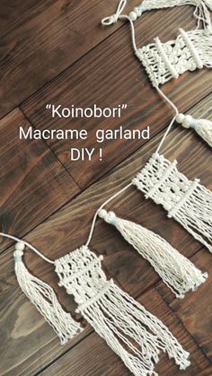 macrame garland with text overlay that reads koinobori'macrame garland diy