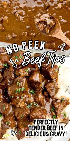 beef tips in a white bowl with gravy on top and text overlay that reads, no peek beef tips perfectly tender beef in delicious gravy