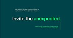 an advertisement with the words in green and white text on a dark background that says,'invite the unexeded '