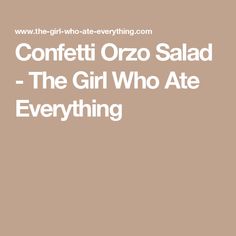 the girl who ate everything by confetti orzo salad is featured in this book