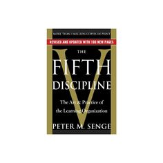 the fifth discipline by peter m senger and peter m senger