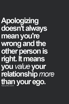 an image with the words apoloizing doesn't always mean you're wrong and