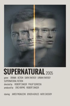 the poster for supernatural, featuring two men in black and white with one man's face