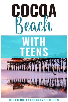 the cocoa beach with teens sign in front of it and text overlaying that reads,