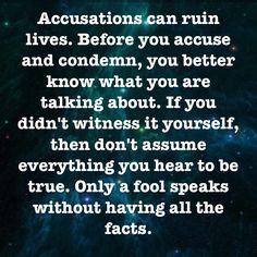 2a50e9c2d6b89b95bcb416d6857f8b45 False Accusations Quotes, Accusation Quotes, Assumption Quotes, Assuming Quotes, False Accusations, Lesson Quotes, People Quotes, Family Quotes, About Love