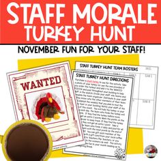 a turkey hunt for kids with the words,'staff morse turkey hunt'and a cup of coffee