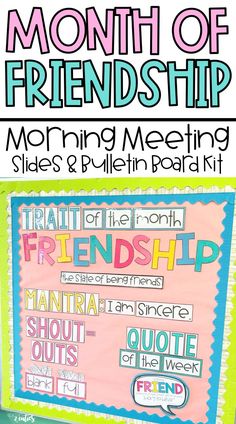 a bulletin board with the words, month of friendship and other things on it