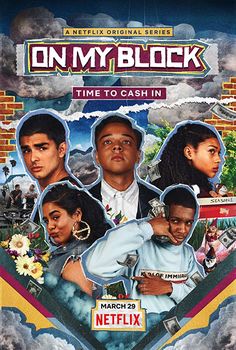 the poster for netflix's on my block time to cashin