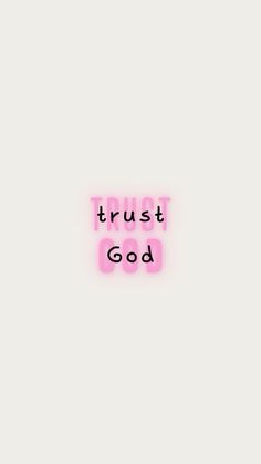 Trust God, The Words, Neon Pink, Neon, Pink, White, Black