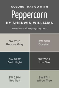 Colors That Go With Peppercorn SW 7674 by Sherwin Williams Sherwin Peppercorn, Sw Peppercorn Kitchen Island, Coordinating Colors With Peppercorn, Sherwin Williams Peppercorn And Repose Gray, Sw Peppercorn Color Palette, Peppercorn Sherwin Williams Kitchen, Peppercorn And Repose Gray, Sherwin Williams Peppercorn Coordinating Colors, Sw Peppercorn Coordinating Colors