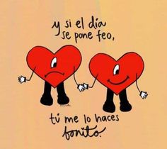 two red hearts holding hands with the words i'm me lo haces bonito