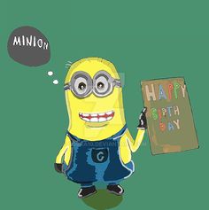 a cartoon minion holding a happy birthday sign