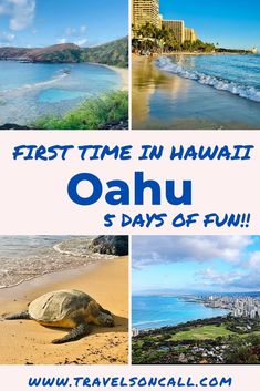 an advertisement for the first time in hawaii, oahuu 5 days of fun