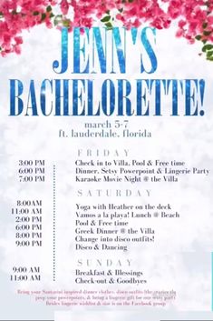 an event poster with pink flowers on the side and blue lettering that says, jenny's bachelorette