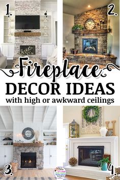 fireplace decor ideas with high or awkward ceilings