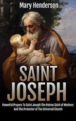 the cover of saint joseph's book, with an image of a man holding a baby