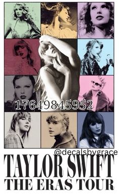 taylor swift the eras tour poster with images of taylor swift, taylor swift and others