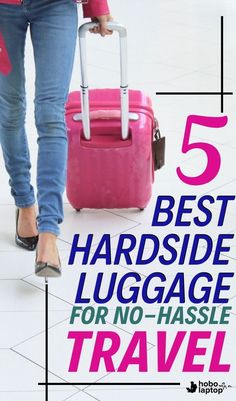 a woman is walking with her luggage and the words 5 best hardside luggage for no - hassle travel