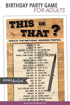 a birthday party game for adults with the words,'this or that? would the birthday