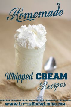 homemade whipped cream recipe in a jar with spoon