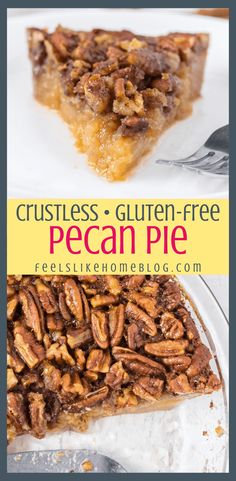 pecan pie on a plate with the text crustless gluten - free pecan pie