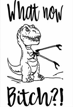 Wörter Tattoos, Funny Vinyl Decals, Cute Shirt Designs, Sarcastic Quotes Funny, Cricut Projects Vinyl, Sarcastic Quotes, Funny Signs, T Rex, The Words