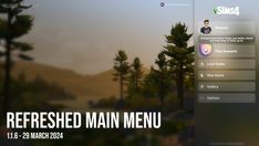 an image of a menu with trees and mountains in the background that says refreshed main menu