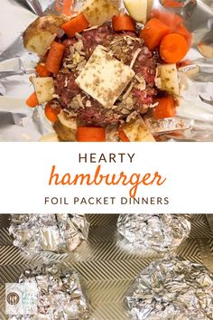 hearty hamburger foil packet dinner with carrots and potatoes