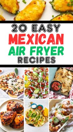 photo collage of Mexican air fryer recipes Air Fried Tacos, Air Fryer Tortillas, Mexican Food Recipes Air Fryer, Air Fryer Mexican Pizza, Air Fryer Mexican, Air Fryer Mexican Recipes, Air Fryer Tacos, Air Fryer Recipes Videos, Cactus Recipe