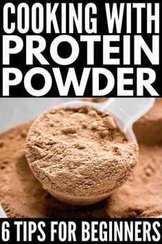 a spoon full of protein powder with the title cooking with protein powder for beginners