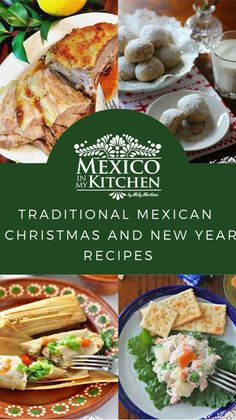 traditional mexican christmas and new year menu with images of food, drinks and desserts