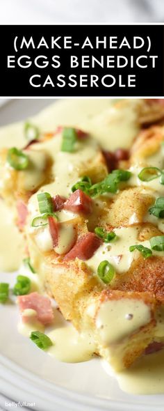 an egg and cheese casserole on a white plate with the words make - ahead eggs benedict casserole