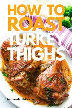 how to roast turkey thighs on a plate with broccoli