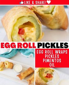 egg roll pictures with text overlay that reads egg roll picks egg roll wraps pickles pimentoos oil