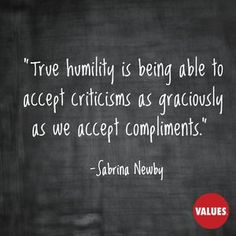 a blackboard with the quote true humility is being able to accept citizens as graciously as we accept compliments