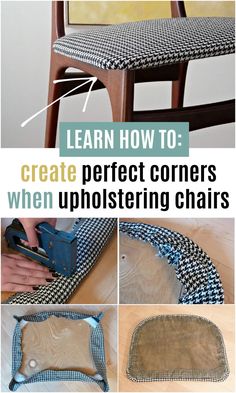 how to create perfect corners when upholstering chairs with this step - by - step instructions