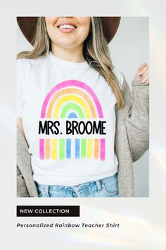 This personalized rainbow t shirt is the perfect addtion to your teacher fashion. This tshirt can be customized with your name or grade level. 

This shirt with bright rainbow is perfect for the rainbow lover! Rainbow Names, Rainbow Shirt, Teacher Outfits, Inspirational Shirt, Teacher Tshirts