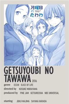 an anime poster with the words getsuyoubi no tawa