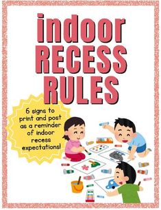 the book cover for indoor recess rules with two children playing and coloring on it,