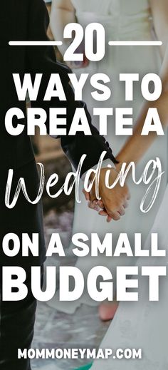 two people holding hands with the words 20 ways to create a wedding on a small budget