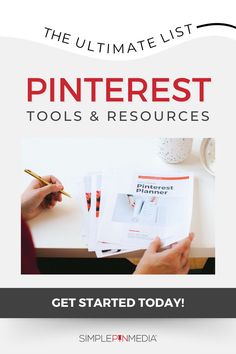 the ultimate list of pinterest tools and resources to help you get started today