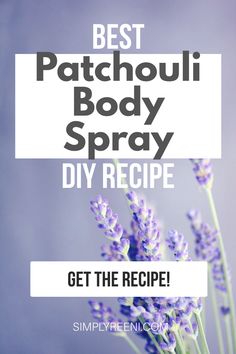 Best Patchouli Body Spray DIY Recipe | Simply Reeni Body Spray Diy, Body Spray Recipe, Diy Body Spray, Essential Oil Spray Recipes, Essential Oil Spray